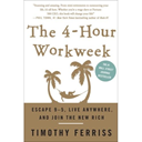 The 4-Hour Work Week by Timothy Ferriss